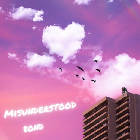 MISUNDERSTOOD | Boomplay Music