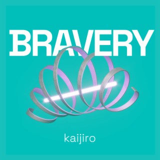 Bravery