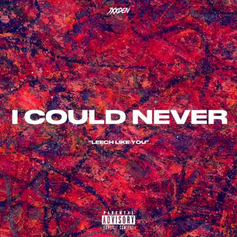 I Could Never (Freestyle) | Boomplay Music
