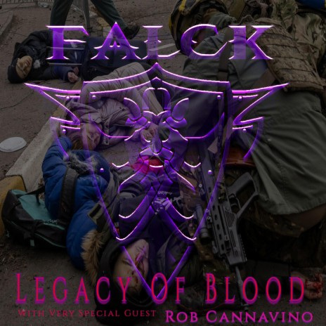 Legacy Of Blood ft. Rob Cannavino | Boomplay Music