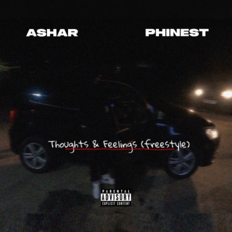 Thoughts & Feelings (freestyle) ft. Phinest | Boomplay Music