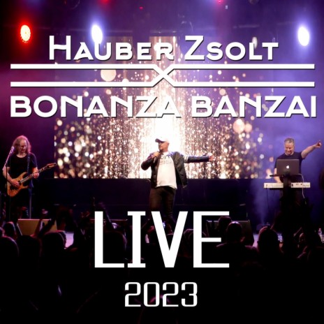 Induljon a banzáj (Live) ft. Bonanza Banzai | Boomplay Music