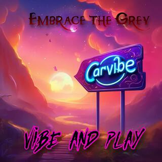 Vibe and play