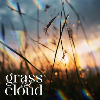 grass & cloud (feat. Helios Relaxing Space)