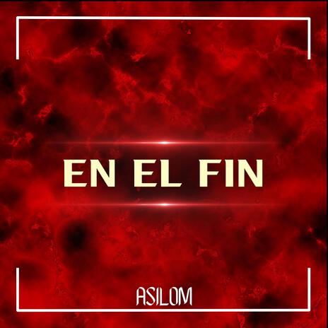 EN EL FIN | Boomplay Music