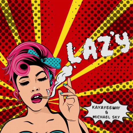 Lazy ft. Michael Sky | Boomplay Music