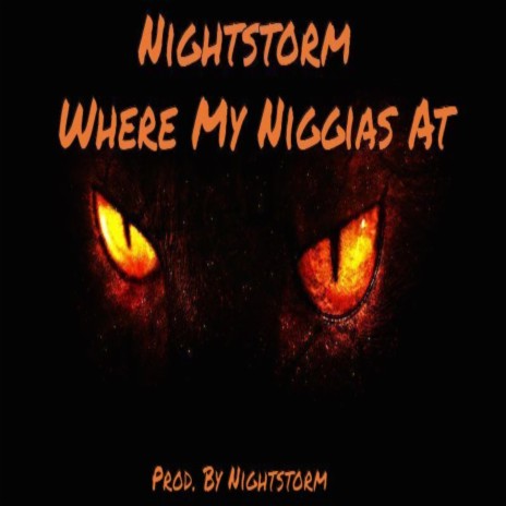 Where My Niggias At | Boomplay Music