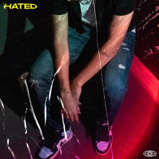 Hated lyrics | Boomplay Music