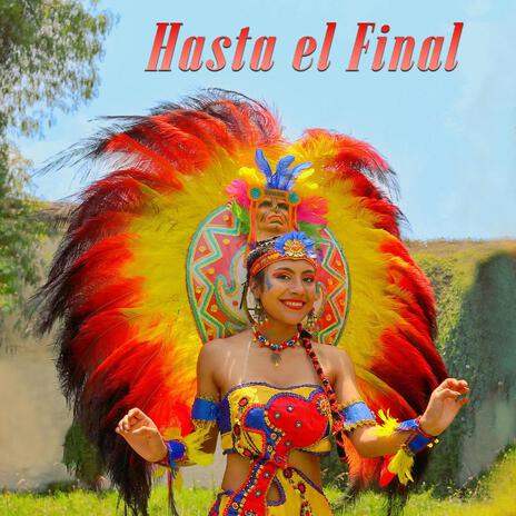 Hasta el Final | Boomplay Music