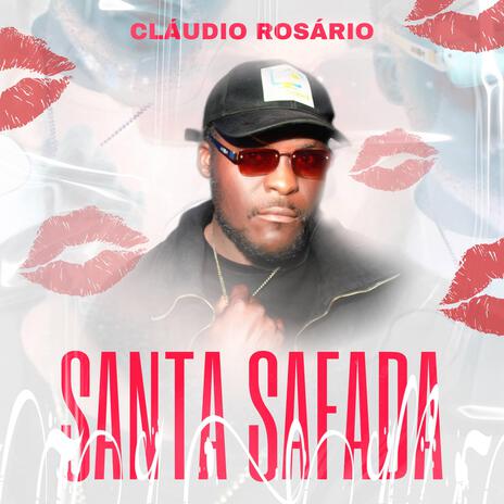 SANTA SAFADA ft. Cláudio Rosário | Boomplay Music