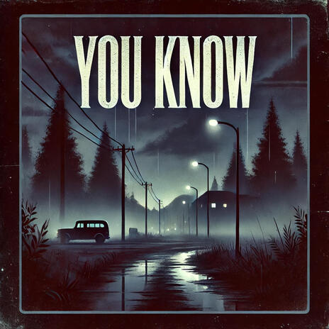 You Know (Freestyle) | Boomplay Music