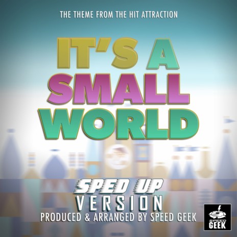 It's A Small World (Sped-Up Version) | Boomplay Music