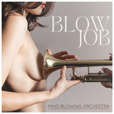 Blow Job | Boomplay Music