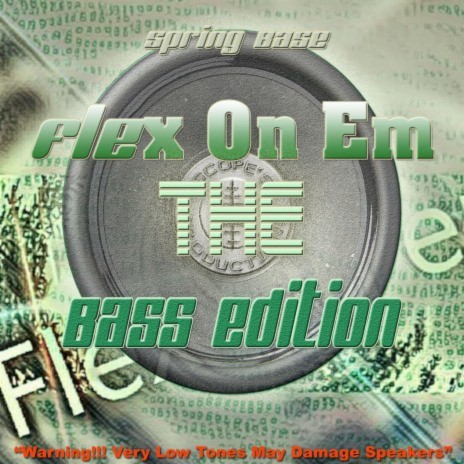 Flex On Em Bass Edition (Bass Version) | Boomplay Music