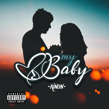 My Baby | Boomplay Music