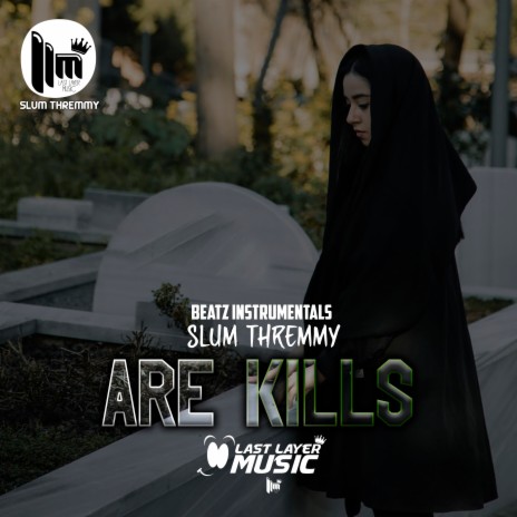 Are Kills ft. Beatz Instrumentals