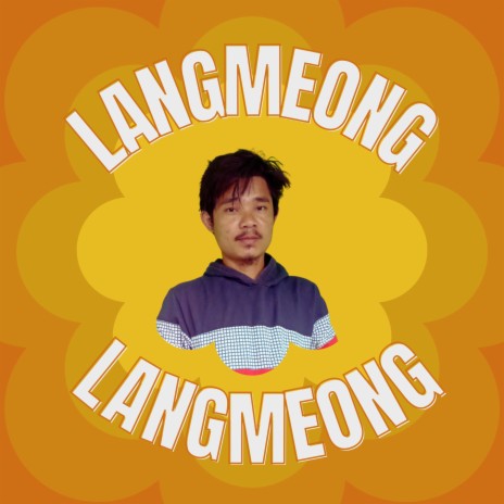 Langmeong Langmeong | Boomplay Music