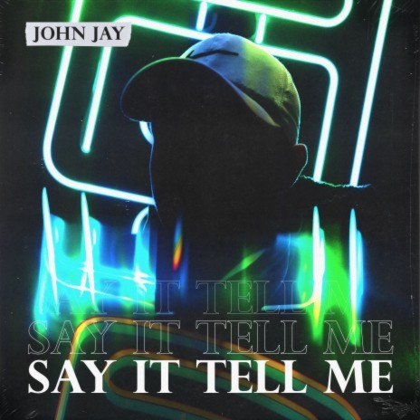 Say It Tell Me ft. John William Flowers | Boomplay Music