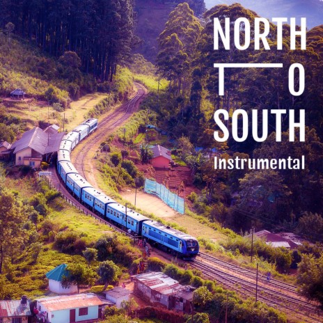 North To South | Boomplay Music
