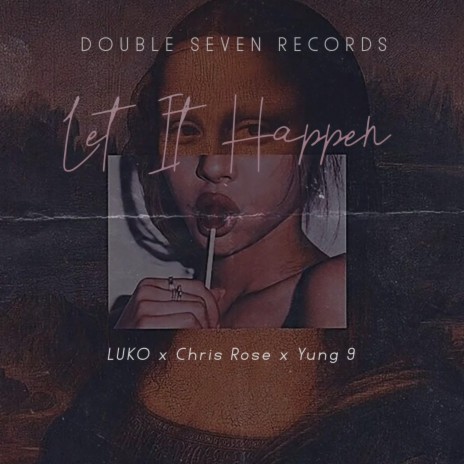 Let It Happen ft. Chris Rose & Yung 9 | Boomplay Music