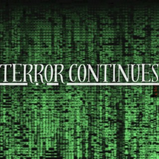 Terror Continue