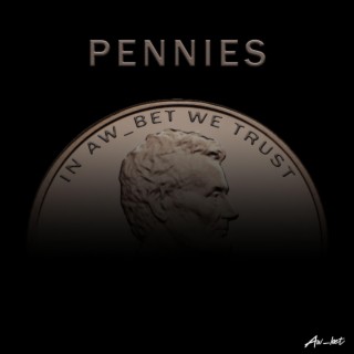 Pennies lyrics | Boomplay Music