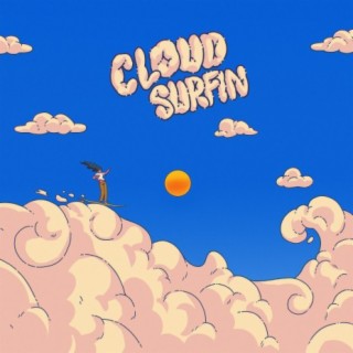 Cloud Surfin