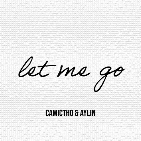 let me go ft. Combucha