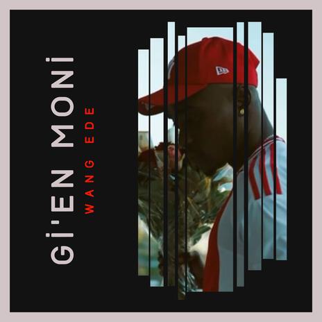 GI'EN MONI | Boomplay Music