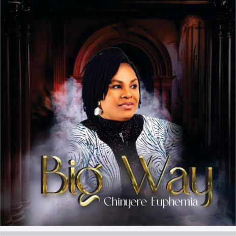 BIG WAY | Boomplay Music