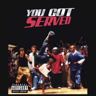 You Got Served