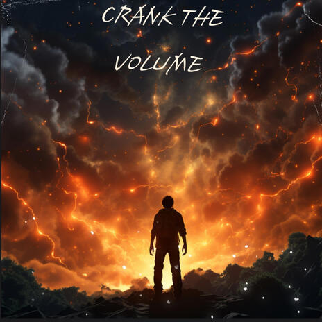 Crank The Volume | Boomplay Music