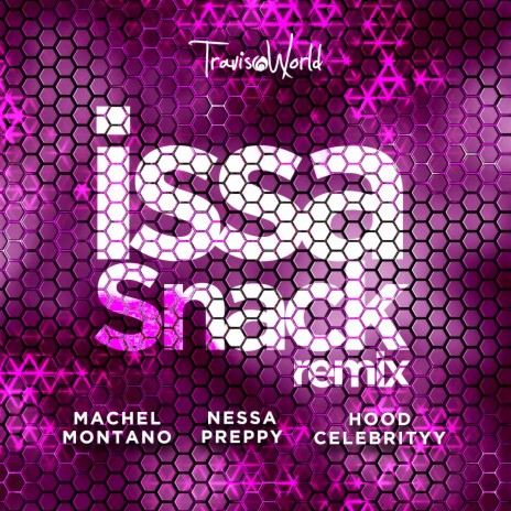 Issa Snack (Remix) ft. Nessa Preppy, Machel Montano & HoodCelebrityy | Boomplay Music