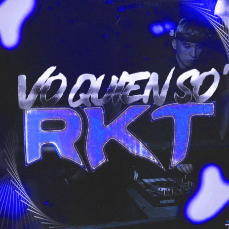 Vo Quien So' Rkt | Boomplay Music