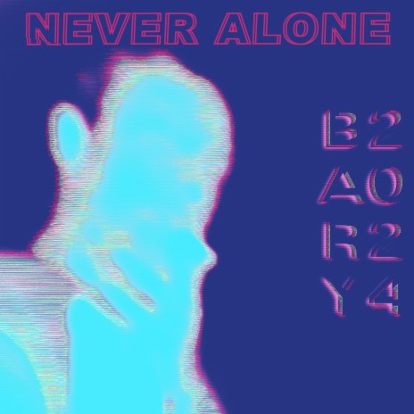 Never Alone | Boomplay Music