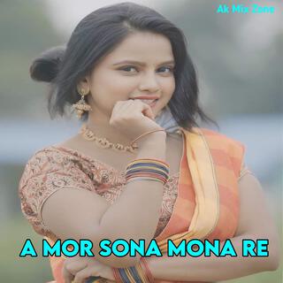 A Mor Sona Mona Re (Khortha Remix)