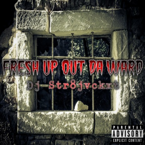 Fresh Up Out Da Ward | Boomplay Music