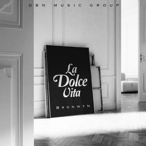 La Dolce Vita | Boomplay Music