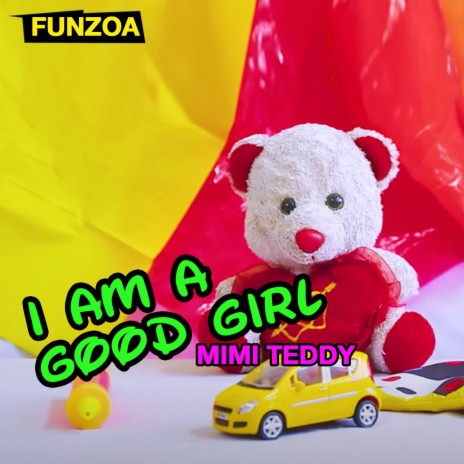 I am a Good Girl | Boomplay Music