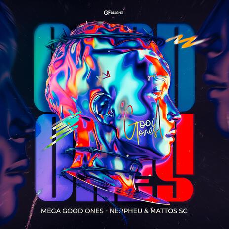 MEGA GOOD ONES ft. MATTOS SC | Boomplay Music