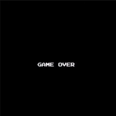 Game Over! | Boomplay Music