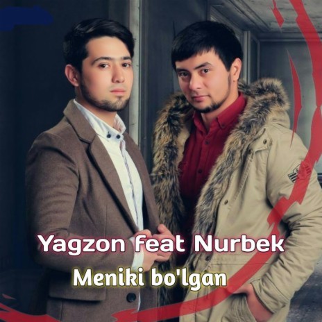 Meniki Bo'lgan ft. Nurbek | Boomplay Music