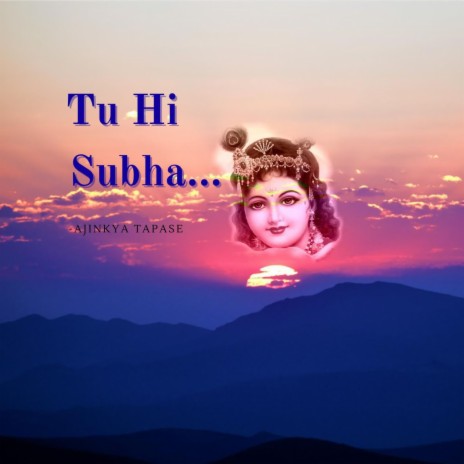 Tu Hi Subha...