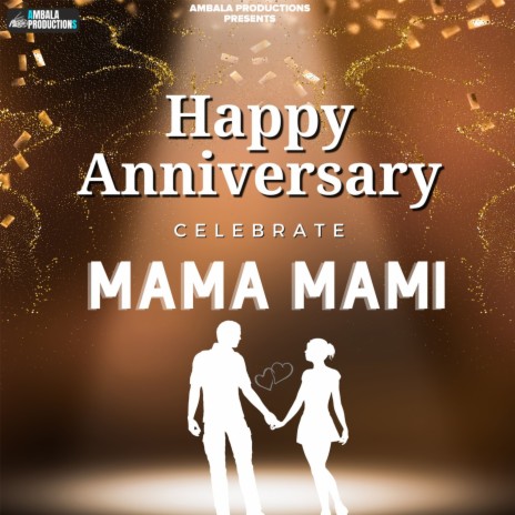 Happy Anniversary Mama Mami
