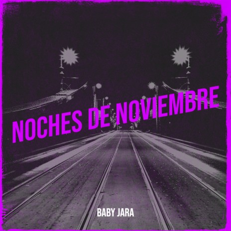 Noches De Noviembre | Boomplay Music