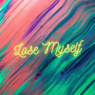 Lose Myself