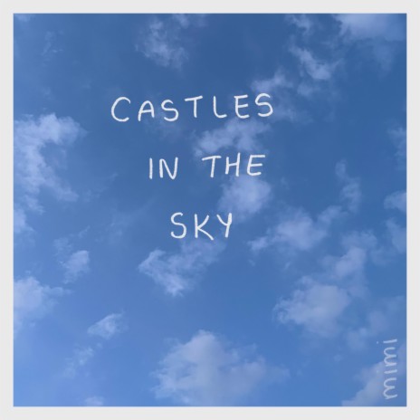 castles in the sky | Boomplay Music