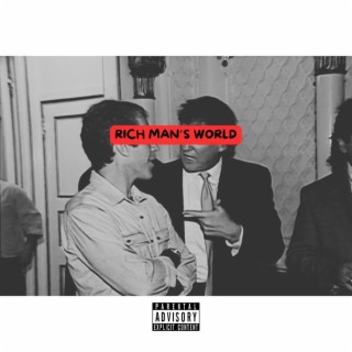 Rich Man's World (Trump '24 Version)