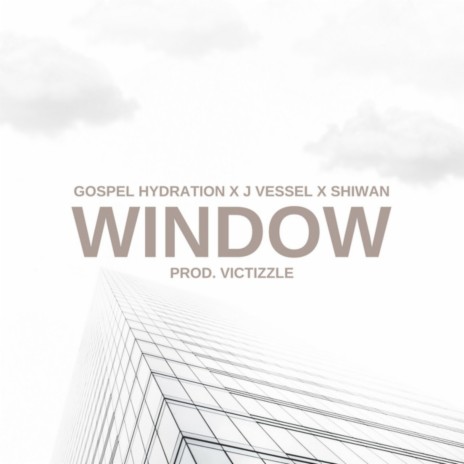 Window ft. Shiwan & J Vessel | Boomplay Music