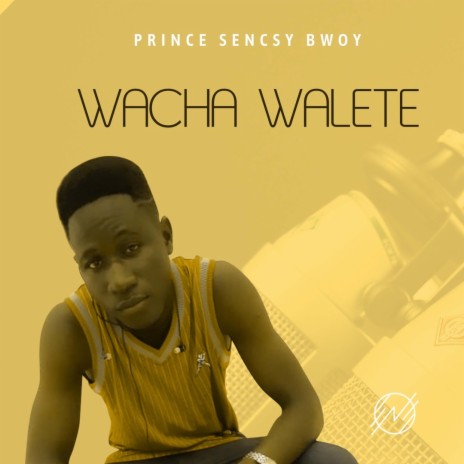 Wacha Walete | Boomplay Music